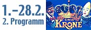 2. Winterspielzeit des Circus Krone - das zweite Programm 2007 bis 28.02.2007